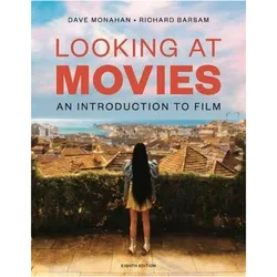 Looking at Movies, Schulbücher von Dave Monahan, Richard Barsam