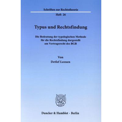 Typus und Rechtsfindung., Taschenbuch von Detlef Leenen, Duncker & Humblot, 978-3-428-02573-2