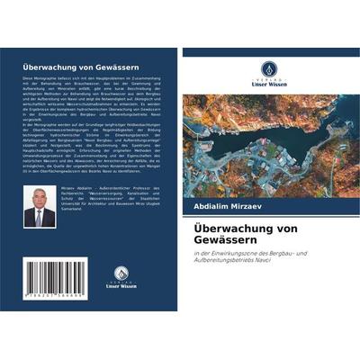 Überwachung von Gewässern, Taschenbuch von Abdialim Mirzaev, Verlag Unser Wissen, 978-620-7-56469-9
