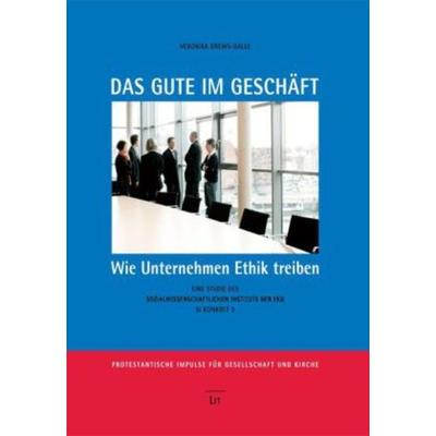 Das Gute im Geschäft, Taschenbuch von Veronika Drews-Galle, Lit Verlag, 978-3-643-10930-9