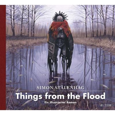 Things from the Flood, Gebundene Ausgabe von Simon Stålenhag, Fischer Tor, 978-3-596-70485-9
