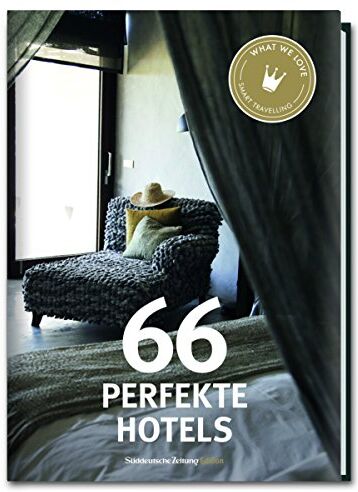 Hrsg. Smart Travelling print UG - 66 Perfekte Hotels - Preis vom 30.09.2026 09:01:18 h