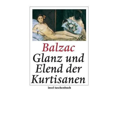 Glanz und Elend der Kurtisanen, Taschenbuch von Honore de Balzac, Insel, 978-3-458-34683-8