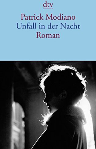 Patrick Modiano - Unfall in der Nacht: Roman - Preis vom 09.10.2026 07:28:09 h