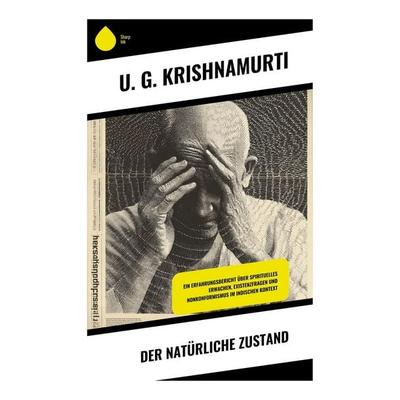 Der natürliche Zustand, Taschenbuch von UG Krishnamurti, Copycat, 978-80-283-9249-9