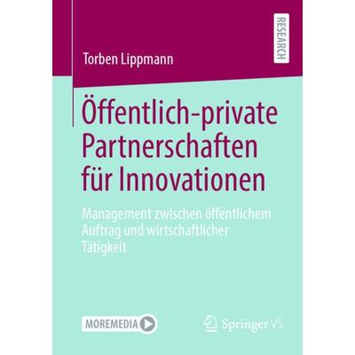 Öffentlich-private Partnerschaften für Innovationen, Taschenbuch von Torben Lippmann, Springer Fachmedien Wiesbaden GmbH, 978-3-658-41963-9