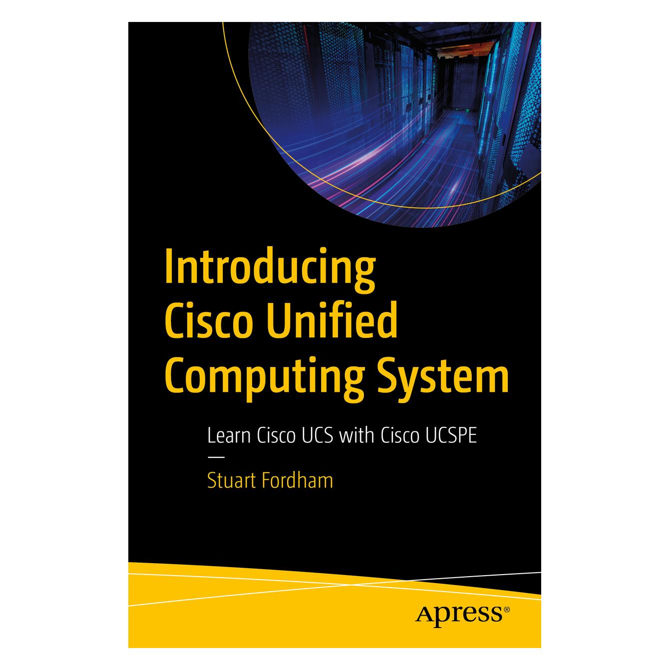Springer Introducing Cisco Unified Computing System (Englisch, Softcover, Stuart Fordham) (56896185)