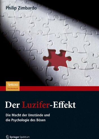 Zimbardo, Philip G. - Der Luzifer-Effekt: Die Macht der Umstände und die Psychologie des Bösen - Preis vom 13.10.2026 19:28:25 h