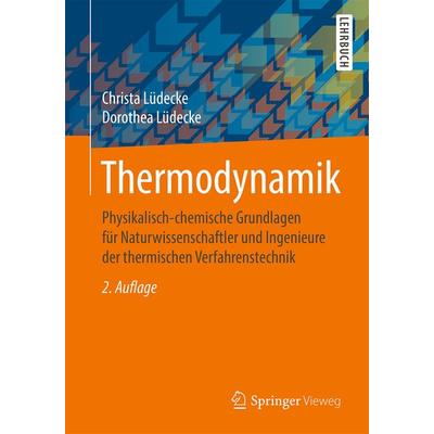 Thermodynamik, Taschenbuch von Christa Lüdecke,Dorothea Lüdecke, Springer Berlin, 978-3-662-58799-7