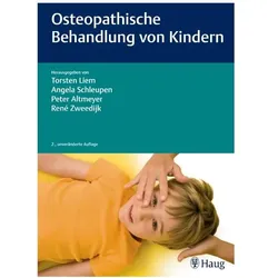 Osteopathische Behandlung von Kindern, Fachbücher von René Zweedijk, Torsten Liem, Peter Altmeyer, Angela Schleupen