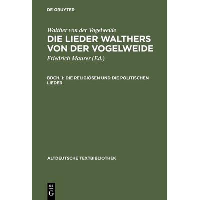 Die religiösen und die politischen Lieder, Gebundene Ausgabe von Walther von der Vogelweide, De Gruyter, 978-3-11-098208-4