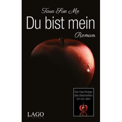 Du bist mein / Geheime Sehnsucht Bd. 2, Taschenbuch von Tara Sue Me, LAGO