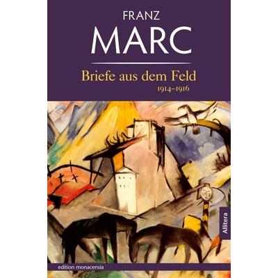 Briefe aus dem Feld, Taschenbuch von Franz Marc, Buch & media, 978-3-86906-621-9