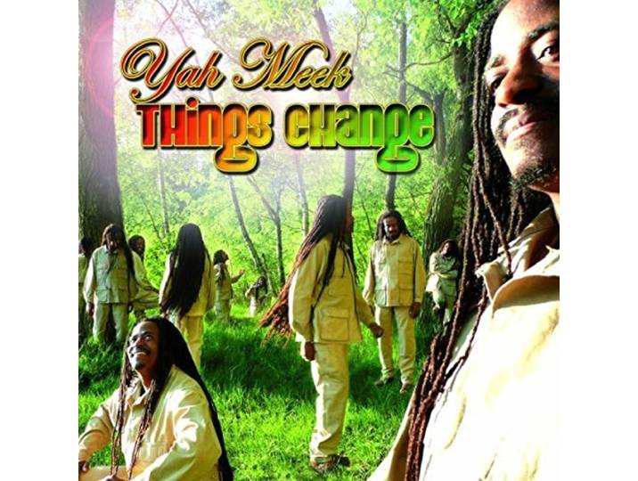 Yah Meek - Things Change