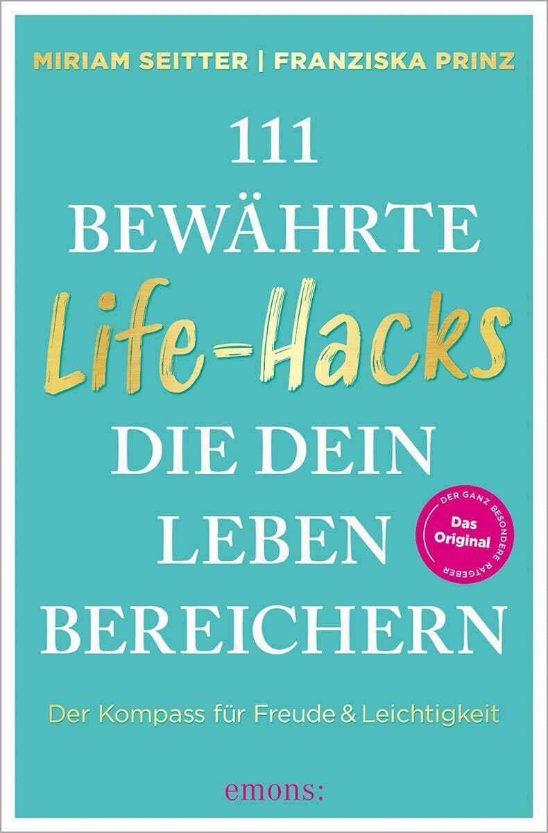 Miriam Seitter - 111 bewährte Life-Hacks, die dein Leben bereichern - Preis vom 02.10.2026 23:42:20 h