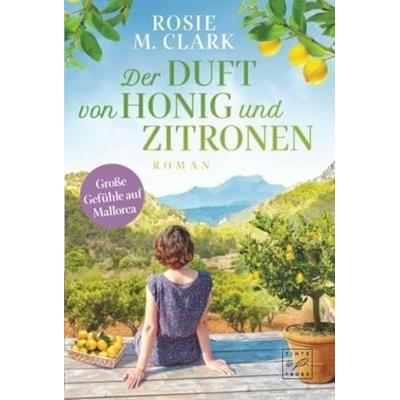 Der Duft von Honig und Zitronen, Taschenbuch von Rosie M. Clark, Tinte & Feder, 978-2-496-70908-7