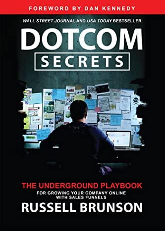Russell Brunson - Dotcom Secrets: The Underground Playbook for Growing Your Company Online with Sales Funnels - Preis vom 15.10.2026 23:06:25 h