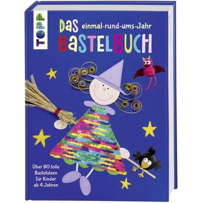 Das einmal-rund-ums-Jahr Bastelbuch, Gebundene Ausgabe von Frechverlag, Frechverlag GmbH, 978-3-7724-7873-4