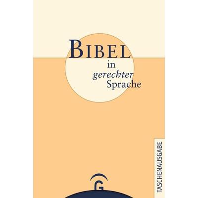 Bibel in gerechter Sprache, Gebundene Ausgabe von , Gütersloher Verlagshaus, 978-3-579-05469-8