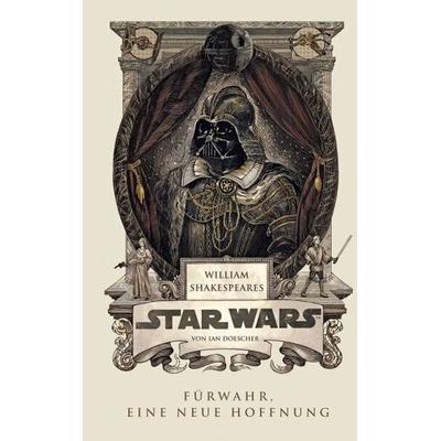 William Shakespeares Star Wars, Gebundene Ausgabe von Ian Doescher, Panini, 978-3-8332-2866-7
