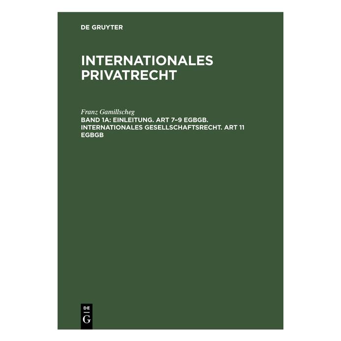 De Gruyter Franz Gamillscheg: Internationales Priv (Deutsch, Hardcover, Franz Gamillscheg) (67777922)