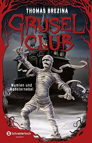 Thomas Brezina - Grusel-Club Sammelband 04: Mumien und Monsternebel - Preis vom 09.10.2026 07:28:09 h
