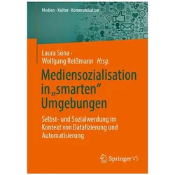 Mediensozialisation in „smarten“ Umgebungen, Fachbücher von Wolfgang Reissmann, Laura Sūna
