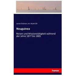 Neuguinea, Ratgeber von W Wyatt Gill, James Chalmers