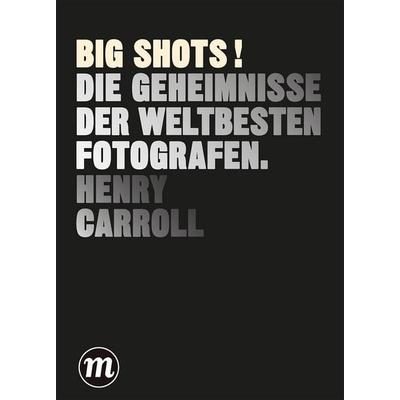 BIG SHOTS! Gold Edition, Taschenbuch von Henry Carroll, Midas Collection, 978-3-03876-276-8