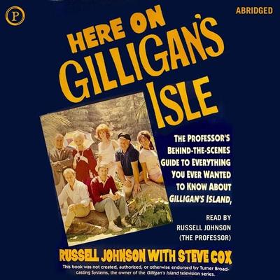Here on Gilligan's Isle - Russell Johnson, Audio, 9781607475859