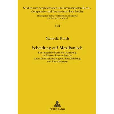Scheidung auf Mexikanisch, Gebundene Ausgabe von Manuela Krach, Peter Lang GmbH, Internationaler Verlag der Wissenschaften, 978-3-631-61500-3