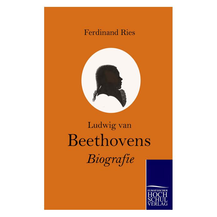 Europäischer Hochschulverlag Ludwig van Beethovens Biografie (Deutsch, Softcover, Ferdinand Ries) (7568299)