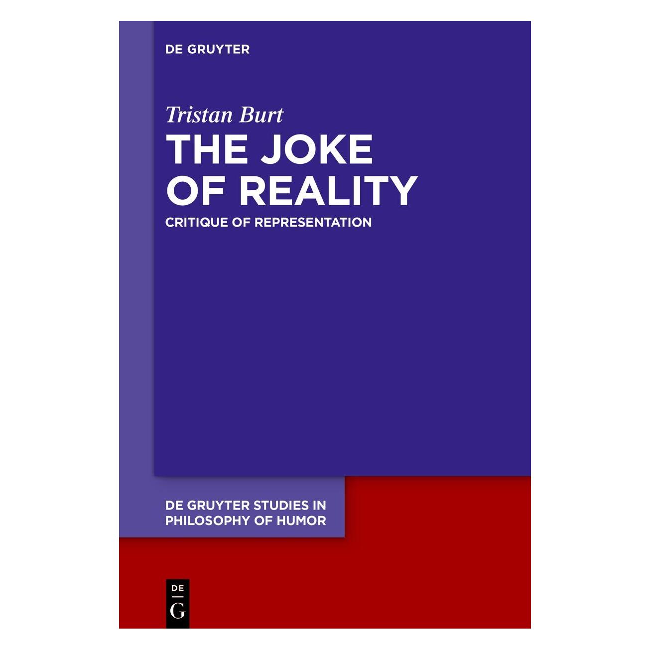 De Gruyter The Joke of Reality (Englisch, Hardcover, Tristan Burt) (55046753)