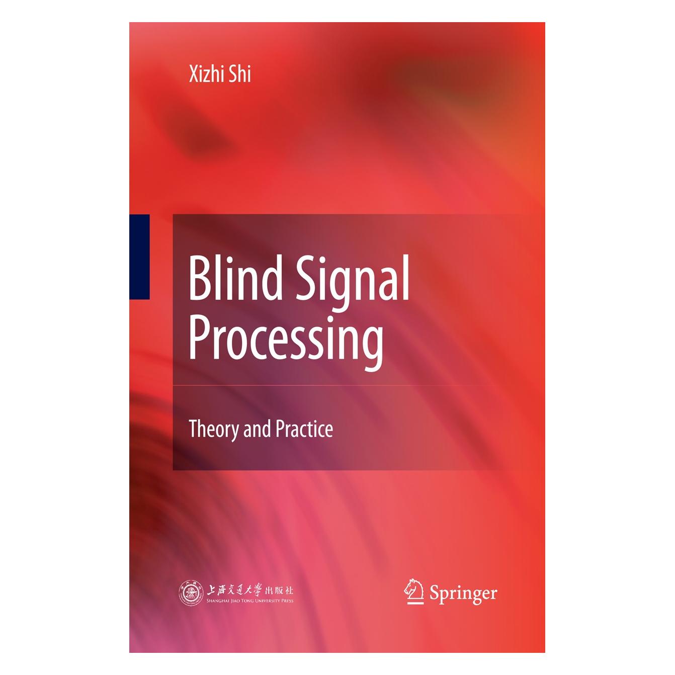 Springer Blind Signal Processing (Englisch, Hardcover, Xizhi Shi) (9783642113468)