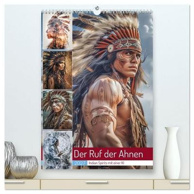 Der Ruf der Ahnen (hochwertiger Premium Wandkalender 2027 DIN A2 hoch), Kunstdruck in Hochglanz