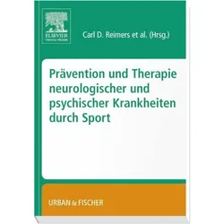 Prävention und Therapie neurologischer und psychischer Krankheiten durch Sport, Fachbücher von Carl Detlef Reimers, Barbara Tettenborn, Andreas Broocks, Nadine Mewes, Guido Knapp, Norbert Thürauf, Iris Reuter