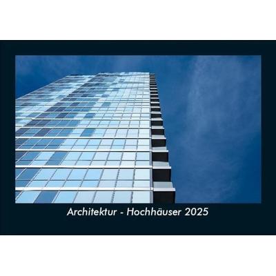 Architektur - Hochhäuser 2025 Fotokalender DIN A5