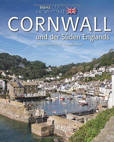 Georg Schwikart - Horizont CORNWALL und der Süden ENGLANDS - 160 Seiten Bildband mit über 230 Bildern - STÜRTZ Verlag - Preis vom 11.10.2026 03:10:56 h