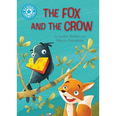 Reading Champion: The Fox and the Crow, Taschenbuch von Jackie Walter, Hachette Children's Book, 978-1-4451-9287-1