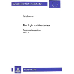 Theologie und Geschichte, Fachbücher von Bernd Jaspert