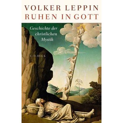 Ruhen in Gott, Gebundene Ausgabe von Volker Leppin, C.H. Beck, 978-3-406-77375-4