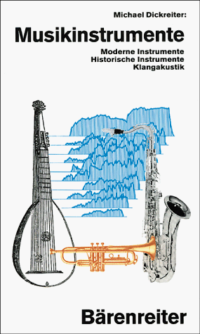 Michael Dickreiter - Musikinstrumente: Moderne Instrumente. Historische Instrumente. Klangakustik - Preis vom 09.10.2026 07:28:09 h