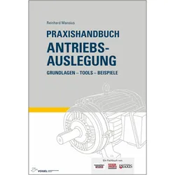 Praxishandbuch Antriebsauslegung, Fachbücher von Reinhard Mansius