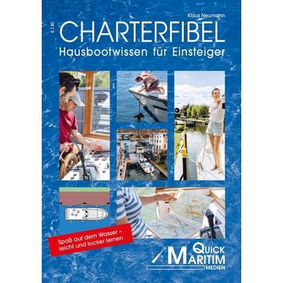Charterfibel, Geheftet von Klaus Neumann, Quick Maritim Medien, 978-3-9808910-3-5