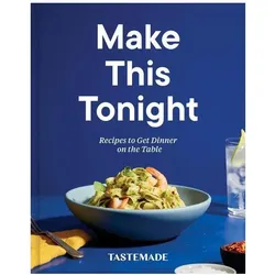 Make This Tonight: Recipes to Get Dinner on the Table, Ratgeber