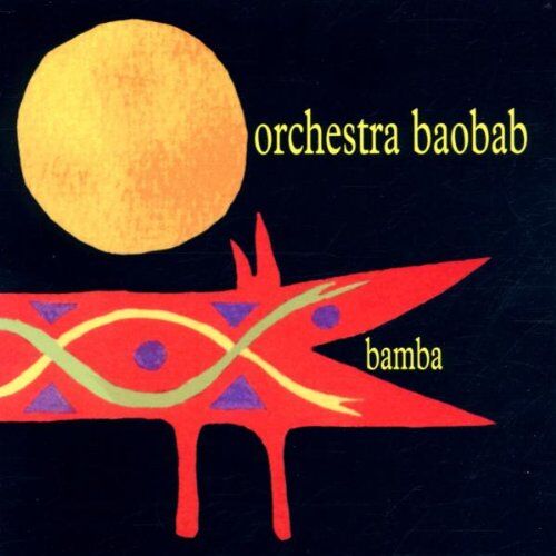 Orchestre Baobab - Bamba - Preis vom 19.10.2026 19:33:35 h