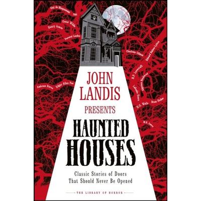 DK: John Landis Presents The Library of Horror - Haunted Hou, Gebundene Ausgabe von DK, Dorling Kindersley, 978-0-241-44941-7