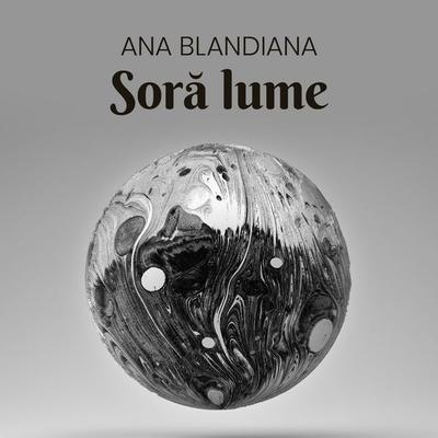Soră lume - Ana Blandiana, Audio, 9789152189900
