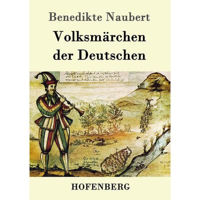 Volksmärchen der Deutschen, Taschenbuch von Benedikte Naubert, Hofenberg, 978-3-8430-9693-5