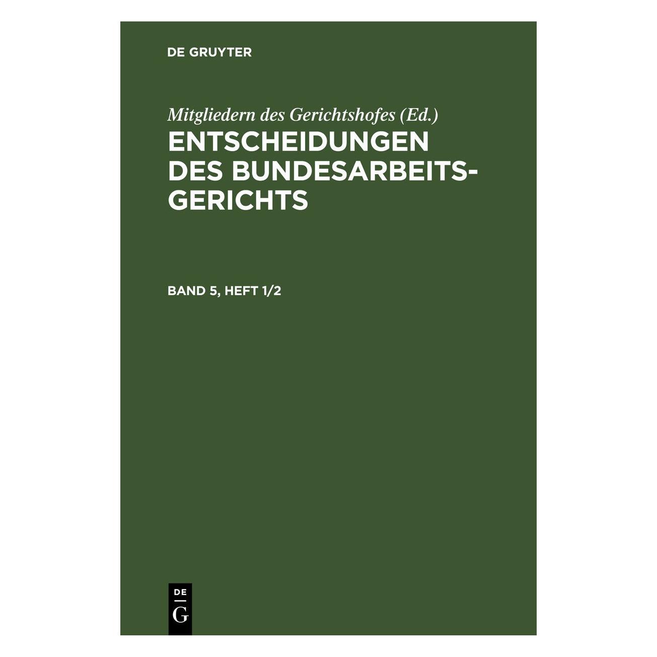 De Gruyter Entscheidungen des Bundesarbeitsgericht (67777907)